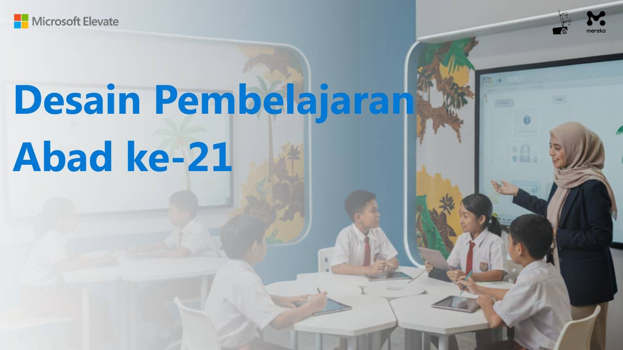 Desain pembelajaran abad ke-21 MEKA-2149165828