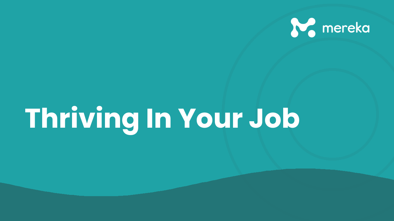 Thriving In Your Job